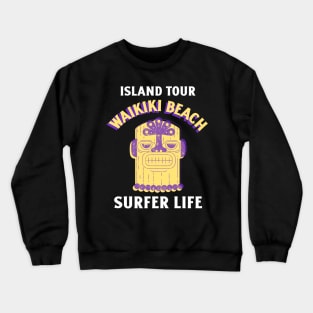 Waikiki Beach Surf Life Surfer Surfing Hawaii Hawaiian Crewneck Sweatshirt